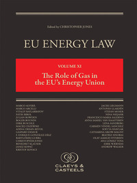 Book Cover for EU Energy Law. Volume 11 The Role of Gas in the EU's Energy Union by Christopher Jones