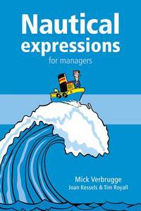 Book Cover for Nautical Expressions for Managers by Mick Verbrugge, Joan Kessels, Tim Royall