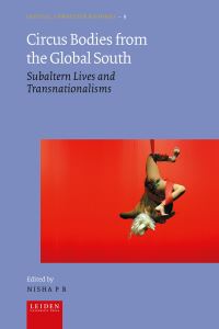 Book Cover for Circus Bodies from the Global South by Nisha P R