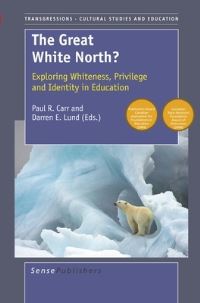 Book Cover for The Great White North? by Darren E Lund, Paul R Carr
