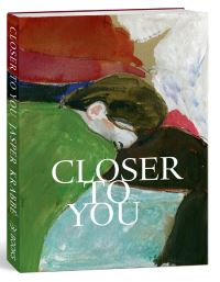 Book Cover for Closer to You by Jonathan Turner, Pietje Tegenbosch, Kunsthal Rotterdam