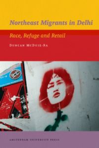 Book Cover for Northeast Migrants in Delhi by Duncan McDuieRa