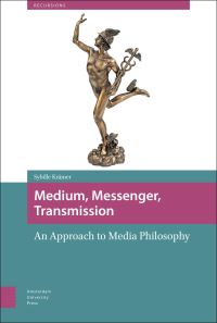 Book Cover for Medium, Messenger, Transmission by Sybille Krämer
