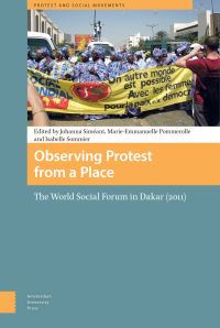 Book Cover for Observing Protest from a Place by Johanna Siméant, MarieEmanuelle Pommerolle, Isabelle Sommier, Hélène Baillot, Isaline Bergamaschi, Julie Castro, Ruggero Iori, Alice Judell, Héloïse Nez, Clément Paule, Ilka VariLavoisier, Tania Navar
