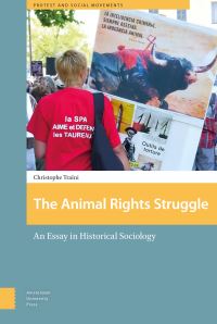 Book Cover for The Animal Rights Struggle by Christophe Traïni