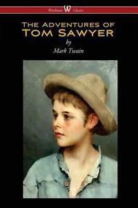 Book Cover for The Adventures of Tom Sawyer (Wisehouse Classics Edition) by Mark Twain