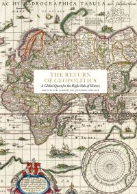Book Cover for The Return of Geopolitics by Kurt Almqvist, Alexander Linklater