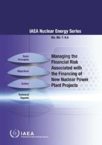 Book Cover for Managing the Financial Risk Associated With the Financing of New Nuclear Power Plant Projects by International Atomic Energy Agency