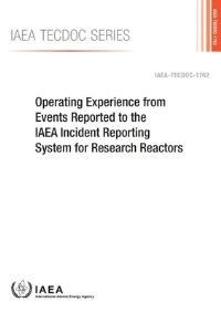 Book Cover for Operating Experience From Events Reported To The IAEA Incident Reporting System For Research Reactors by International Atomic Energy Agency