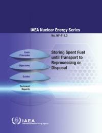 Book Cover for Storing Spent Fuel Until Transport to Reprocessing or Disposal by IAEA