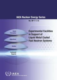 Book Cover for Experimental Facilities in Support of Liquid Metal Cooled Fast Neutron Systems by 