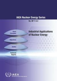Book Cover for Industrial Applications of Nuclear Energy by International Atomic Energy Agency