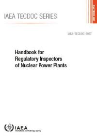 Book Cover for Handbook for Regulatory Inspectors of Nuclear Power Plants by International Atomic Energy Agency