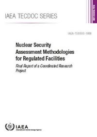 Book Cover for Nuclear Security Assessment Methodologies for Regulated Facilities by IAEA
