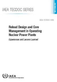 Book Cover for Reload Design and Core Management in Operating Nuclear Power Plants by IAEA