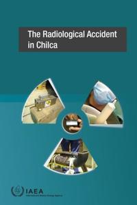 Book Cover for The Radiological Accident in Chilca by International Atomic Energy Agency