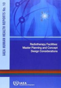 Book Cover for Radiotherapy Facilities: Master Planning And Concept Design Considerations by International Atomic Energy Agency