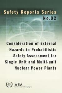 Book Cover for Consideration of External Hazards in Probabilistic Safety Assessment for Single Unit and Multi-Unit Nuclear Power Plants by International Atomic Energy Agency