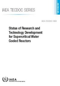 Book Cover for Status of Research and Technology Development for Supercritical Water Cooled Reactors by IAEA