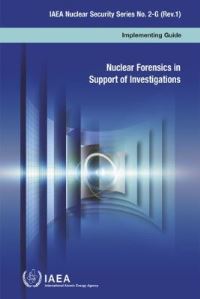 Book Cover for Nuclear Forensics In Support Of Investigations by International Atomic Energy Agency
