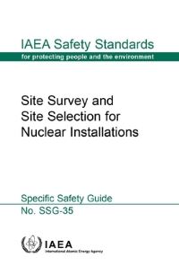Book Cover for Site Survey And Site Selection For Nuclear Installations by International Atomic Energy Agency