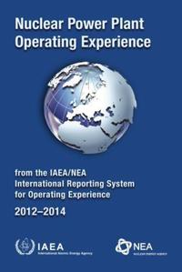 Book Cover for Nuclear Power Plant Operating Experience from the IAEA/NEA International Reporting System for Operating Experience 2012-2014 by International Atomic Energy Agency