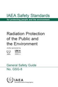 Book Cover for Radiation Protection of the Public and the Environment by International Atomic Energy Agency