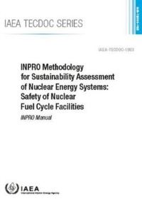 Book Cover for INPRO Methodology for Sustainability Assessment of Nuclear Energy Systems: Safety of Nuclear Fuel Cycle Facilities by IAEA
