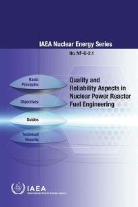 Book Cover for Quality And Reliability Aspects In Nuclear Power Reactor Fuel Engineering by International Atomic Energy Agency