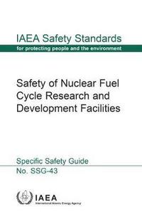 Book Cover for Safety of Nuclear Fuel Cycle Research and Development Facilities by International Atomic Energy Agency