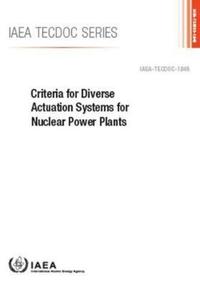 Book Cover for Criteria for Diverse Actuation Systems for Nuclear Power Plants by International Atomic Energy Agency