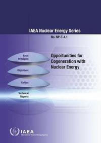 Book Cover for Opportunities for Cogeneration With Nuclear Energy by International Atomic Energy Agency
