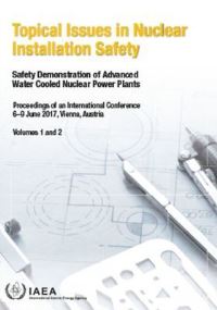 Book Cover for Topical Issues in Nuclear Installation Safety, Volumes 1 and 2 by IAEA