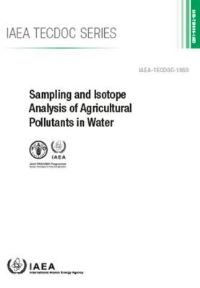 Book Cover for Sampling and Isotope Analysis of Agricultural Pollutants in Water by International Atomic Energy Agency