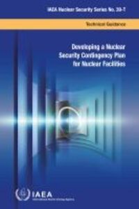 Book Cover for Developing a Nuclear Security Contingency Plan for Nuclear Facilities by IAEA