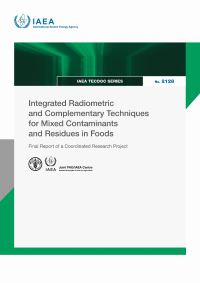 Book Cover for Integrated Radiometric and Complementary Techniques for Mixed Contaminants and Residues in Foods by IAEA