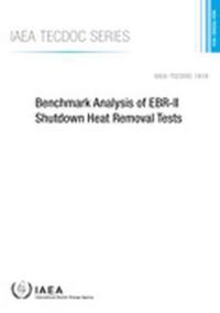 Book Cover for Benchmark Analysis of EBR-II Shutdown Heat Removal Tests by International Atomic Energy Agency