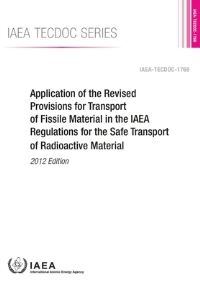 Book Cover for Application Of The Revised Provisions For Transport Of Fissile Material In The Iaea Regulations For The Safe Transport Of Radioactive Materia by International Atomic Energy Agency