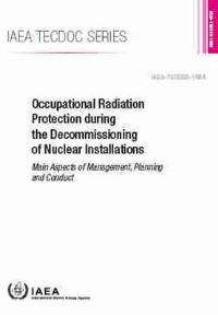 Book Cover for Occupational Radiation Protection During the Decommissioning of Nuclear Installations by International Atomic Energy Agency