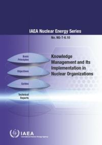 Book Cover for Knowledge Management And Its Implementation In Nuclear Organizations by International Atomic Energy Agency