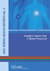 Book Cover for Inequity In Cancer Care: A Global Perspective by International Atomic Energy Agency