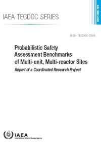 Book Cover for Probabilistic Safety Assessment Benchmarks of Multi-Unit, Multi-Reactor Sites by IAEA