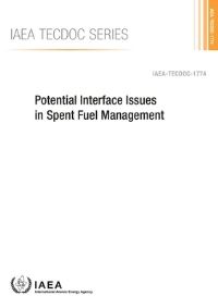 Book Cover for Potential Interface Issues In Spent Fuel Management by International Atomic Energy Agency