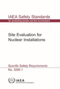 Book Cover for Site Evaluation for Nuclear Installations by International Atomic Energy Agency