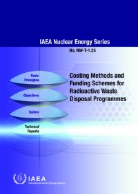 Book Cover for Costing Methods and Funding Schemes for Radioactive Waste Disposal Programmes by IAEA