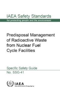 Book Cover for Predisposal Management of Radioactive Waste from Nuclear Fuel Cycle Facilities by International Atomic Energy Agency