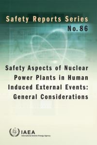 Book Cover for Safety Aspects of Nuclear Power Plants in Human Induced External Events. General Considerations by International Atomic Energy Agency
