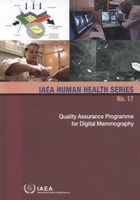 Book Cover for Quality Assurance Programme for Digital Mammography by International Atomic Energy Agency