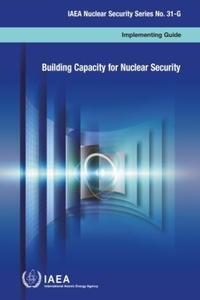 Book Cover for Building Capacity for Nuclear Security by International Atomic Energy Agency