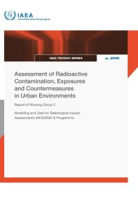 Book Cover for Assessment of Radioactive Contamination, Exposures and Countermeasures in Urban Environments by IAEA